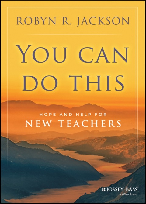 Cover image for book You Can Do This: Hope and Help for New Teachers