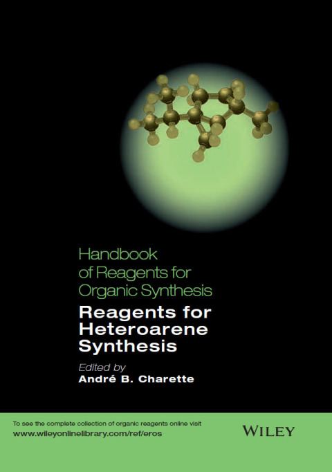 Cover image for book Handbook of Reagents for Organic Synthesis: Reagents for Heteroarene Synthesis
