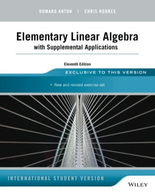Elementary Linear Algebra With Supplemental Applications