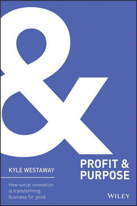 Cover image for book Profit + Purpose: How Social Innovation Is Transforming Business for Good