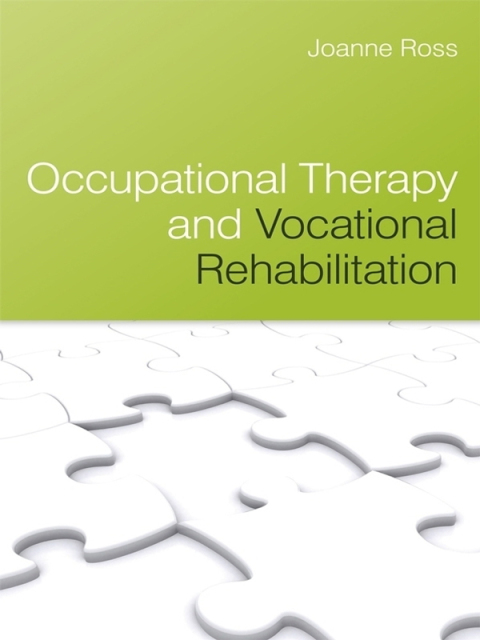 Occupational Therapy and Vocational Rehabilitation 
