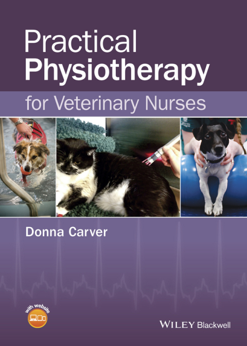 Cover image for book Practical Physiotherapy for Veterinary Nurses
