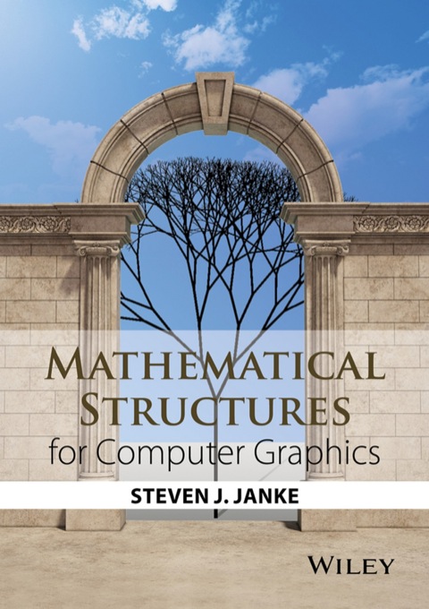 Cover image for book Mathematical Structures for Computer Graphics