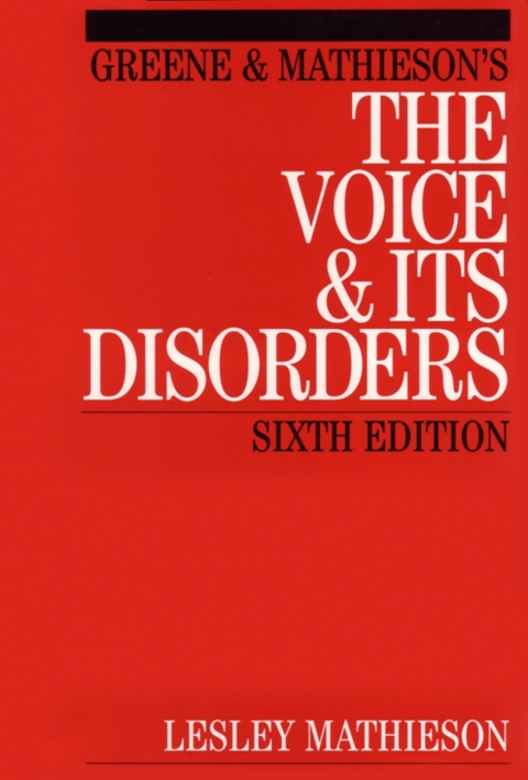 Cover image for book Greene and Mathieson's the Voice and its Disorders