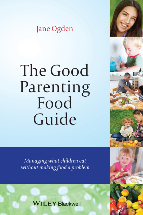 Cover image for book The Good Parenting Food Guide