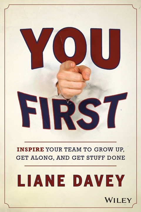 Cover image for book You First: Inspire Your Team to Grow Up, Get Along, and Get Stuff Done