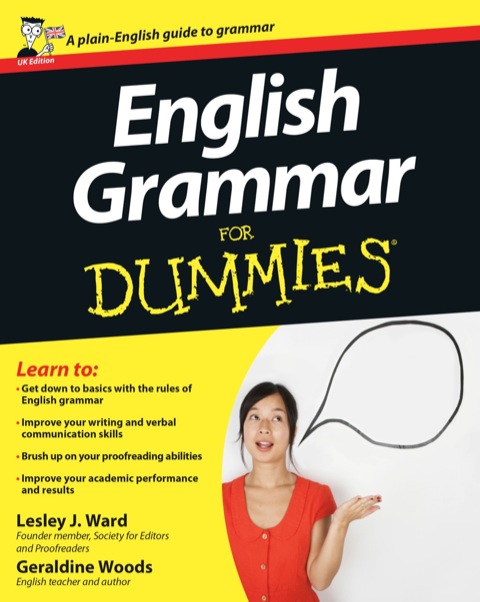 English Grammar For Dummies, UK Edition 