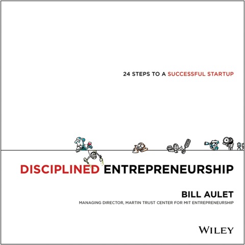 Cover image for book Disciplined Entrepreneurship: 24 Steps to a Successful Startup
