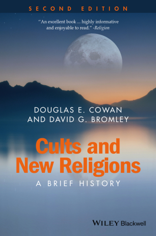 Cults and New Religions: A Brief History