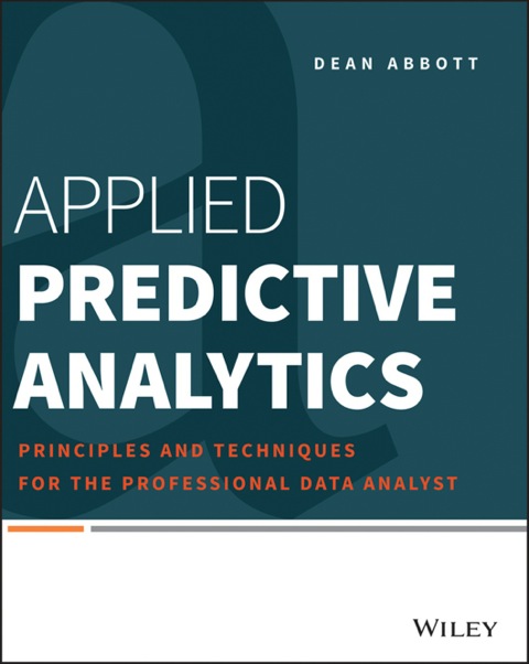 Cover image for book Applied Predictive Analytics: Principles and Techniques for the Professional Data Analyst