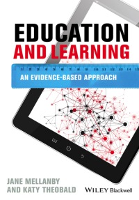 EDUCATION AND LEARNING AN EVIDENCE BASED APPROACH