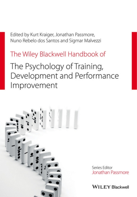 The Wiley Blackwell Handbook of the Psychology of Training, Development, and Performance Improvement 