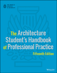 Cover image: The Architecture Student's Handbook of Professional Practice 15th edition 9781118738979