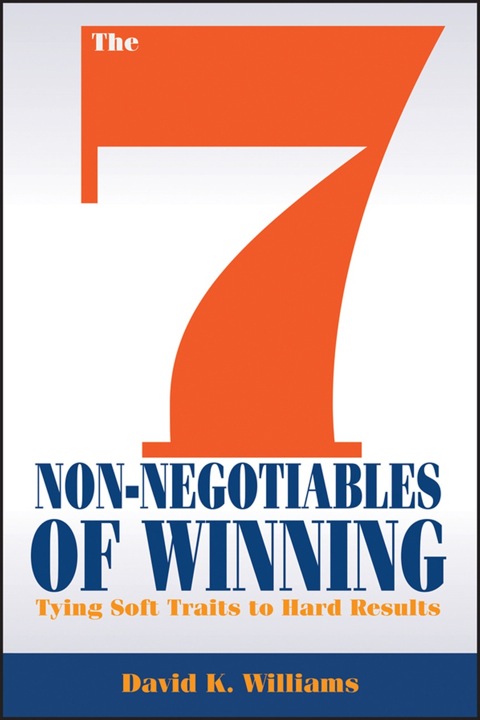 Cover image for book The 7 Non-Negotiables of Winning: Turn Soft Traits Into Hard Results