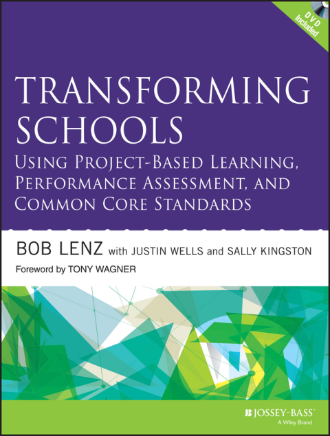 Cover image for book Transforming Schools Using Project-Based Learning, Performance Assessment, and Common Core Standards
