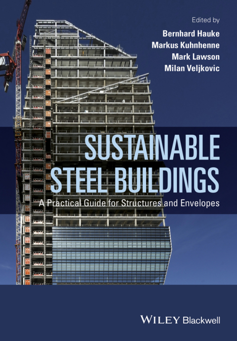 Cover image for book Sustainable Steel Buildings: A Practical Guide for Structures and Envelopes