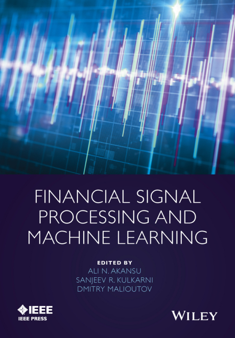 Financial Signal Processing and Machine Learning 
