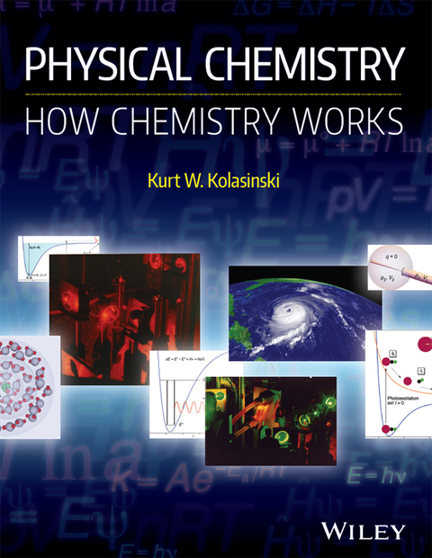 Cover image for book Physical Chemistry: How Chemistry Works