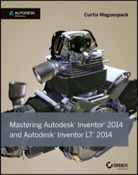 MASTERING AUTODESK INVENTOR 2014 AUTODESK OFFICIAL PRESS