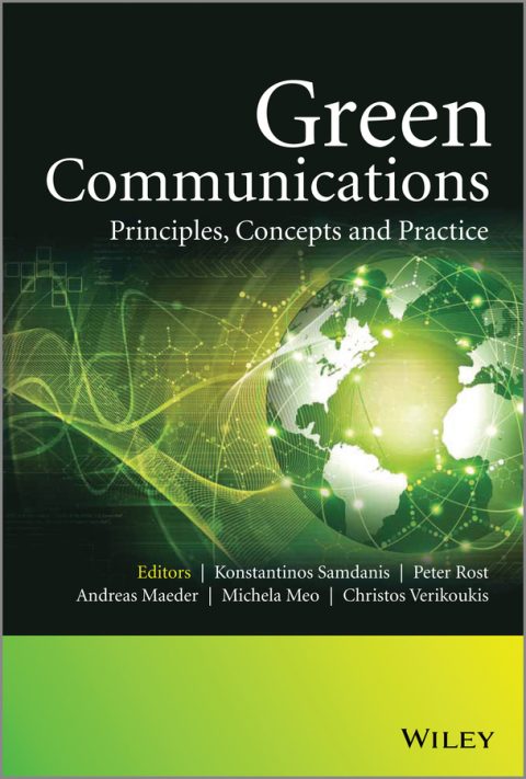 Green Communications: Principles, Concepts and Practice 