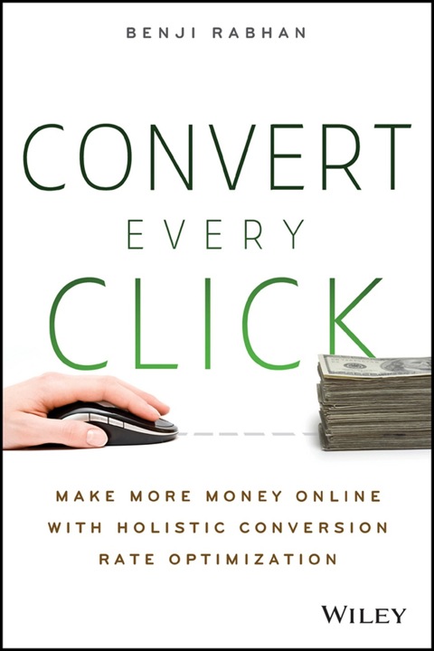 Cover image for book The Customer-Centric Web Harnessing the Power of Holistic Conversion Rate Optimization