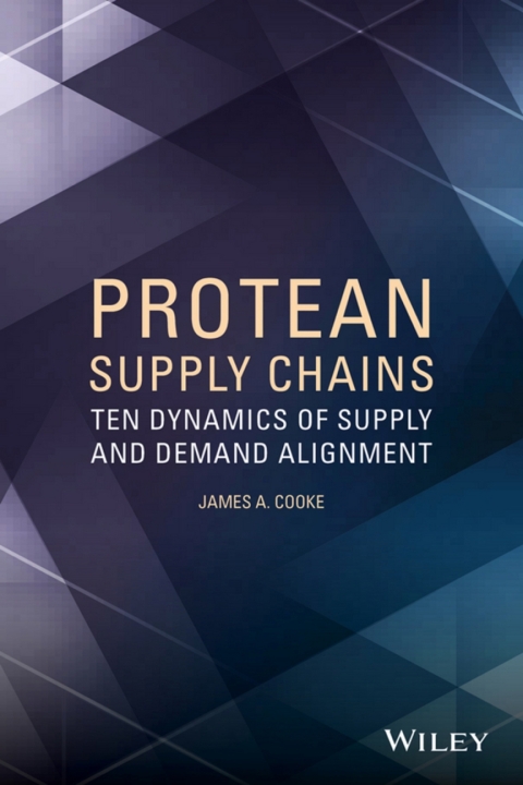 Cover image for book Protean Supply Chains: Ten Dynamics of Supply and Demand Alignment