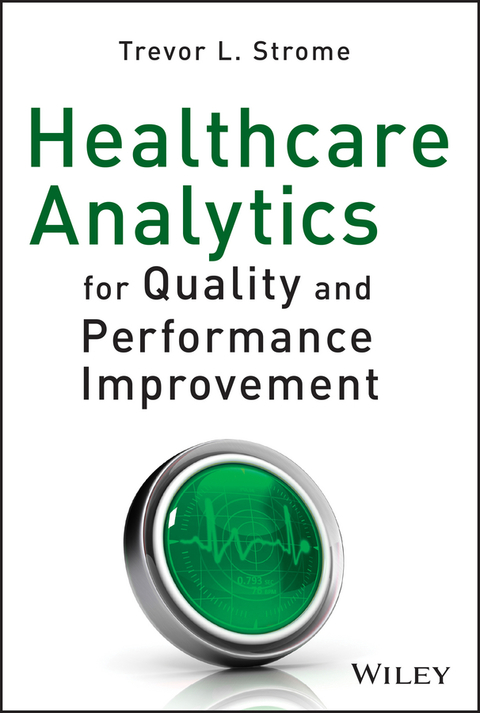 Cover image for book Healthcare Analytics for Quality and Performance Improvement