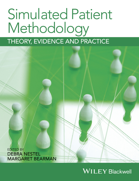 Cover image for book Simulated Patient Methodology: Theory, Evidence and Practice