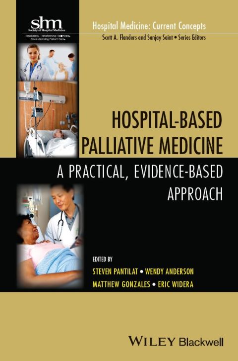 Hospital-Based Palliative Medicine: A Practical, Evidence-Based Approach 