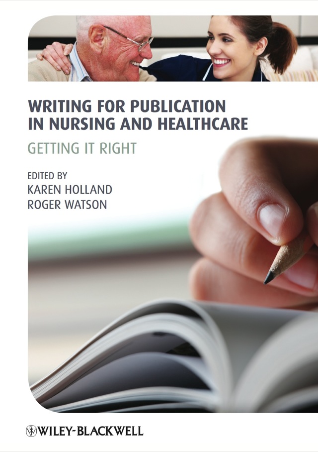 Writing for Publication in Nursing and Healthcare Getting It Right