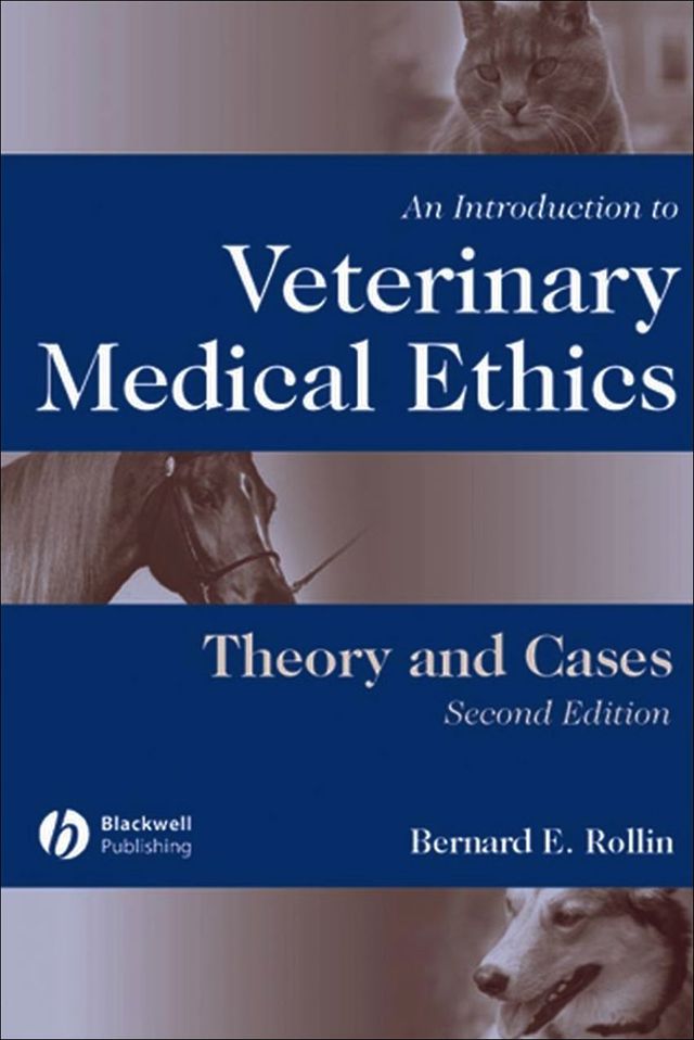 Introduction to Veterinary Ethics Theory and Applications