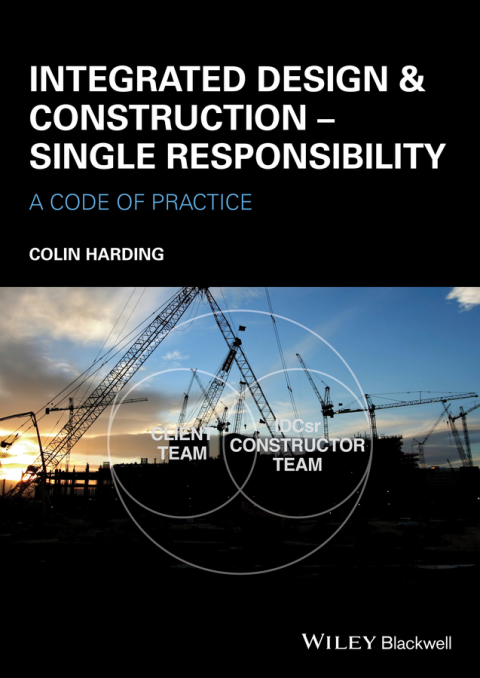 Cover image for book Integrated Design and Construction - Single Responsibility