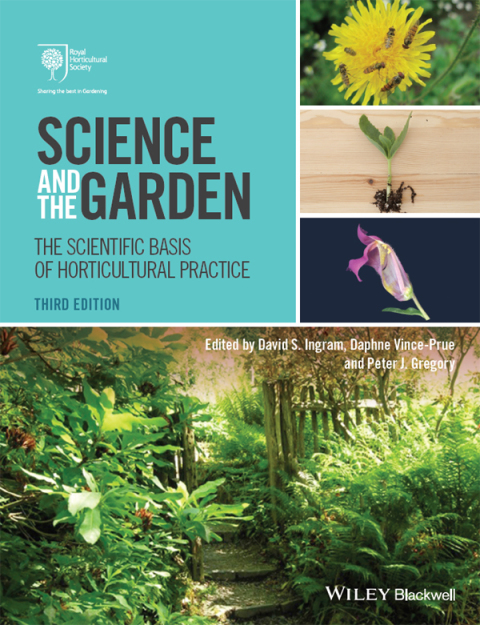 Science and the Garden: The Scientific Basis of Horticultural Practice 