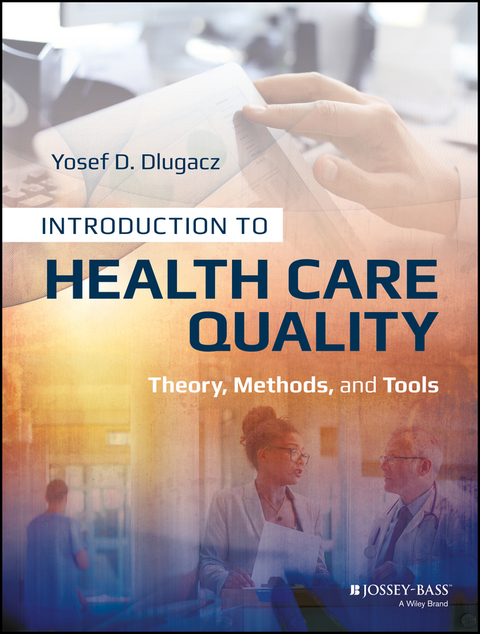 Cover image for book Introduction to Health Care Quality: Theory, Methods, and Tools