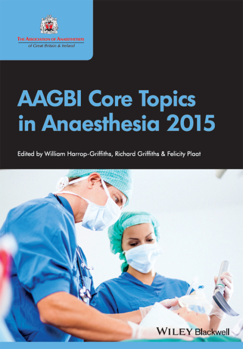 Cover image for book AAGBI Core Topics in Anaesthesia 2015