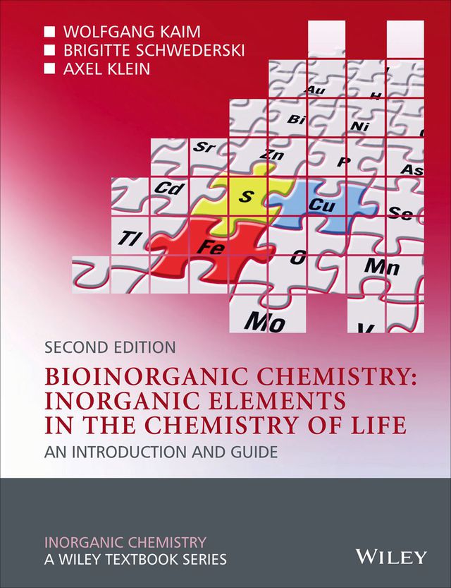 Bioinorganic Chemistry Inorganic Elements in the Chemistry of Life an Introduction and Guide