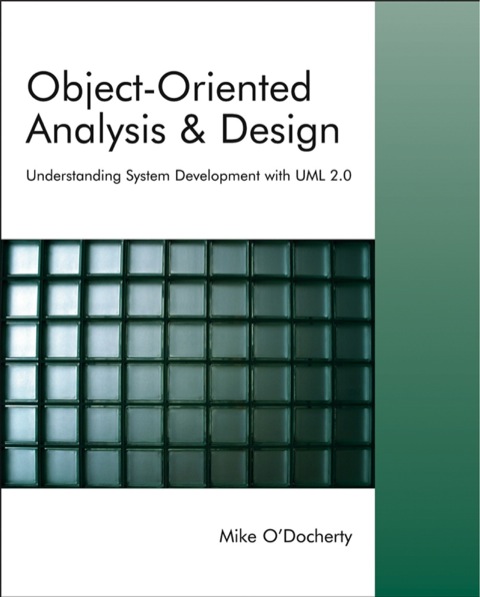 Cover image for book Object-Oriented Analysis and Design: Understanding System Development with UML 2.0