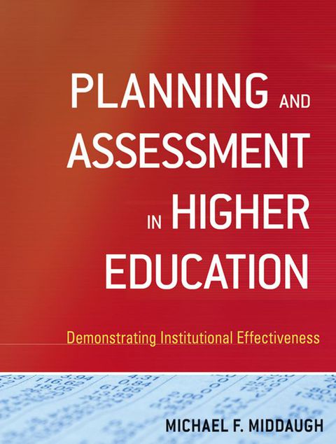 Cover image for book Planning and Assessment in Higher Education: Demonstrating Institutional Effectiveness