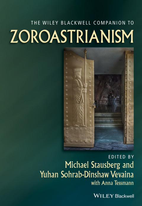 Cover image for book The Wiley Blackwell Companion to Zoroastrianism