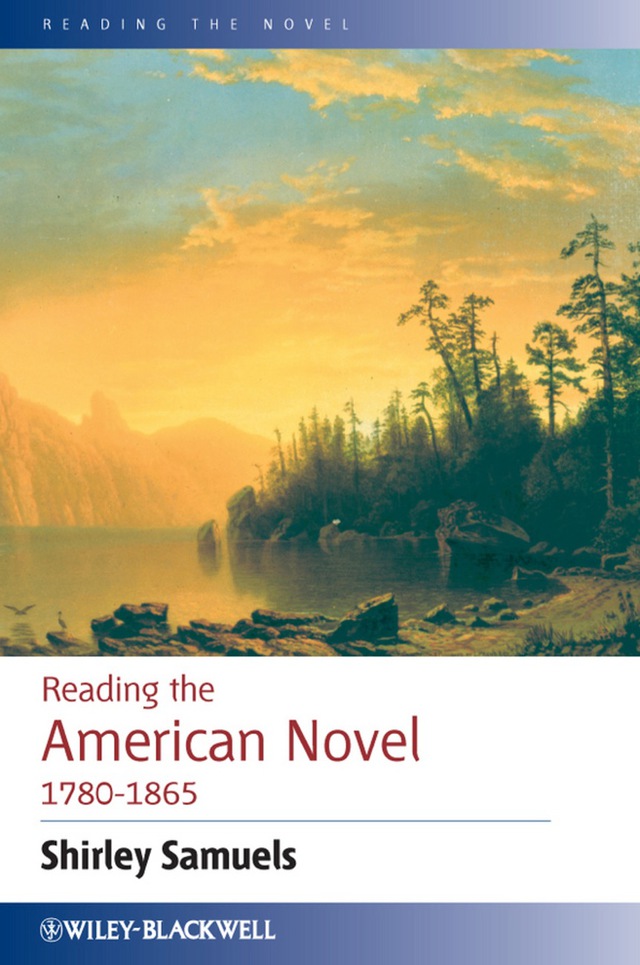 Reading the American Novel 1780-1865