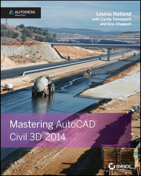 Cover image for book Mastering AutoCAD Civil 3D 2014: Autodesk Official Press