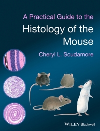 Cover image: A Practical Guide to the Histology of the Mouse 1st edition 9781119941200