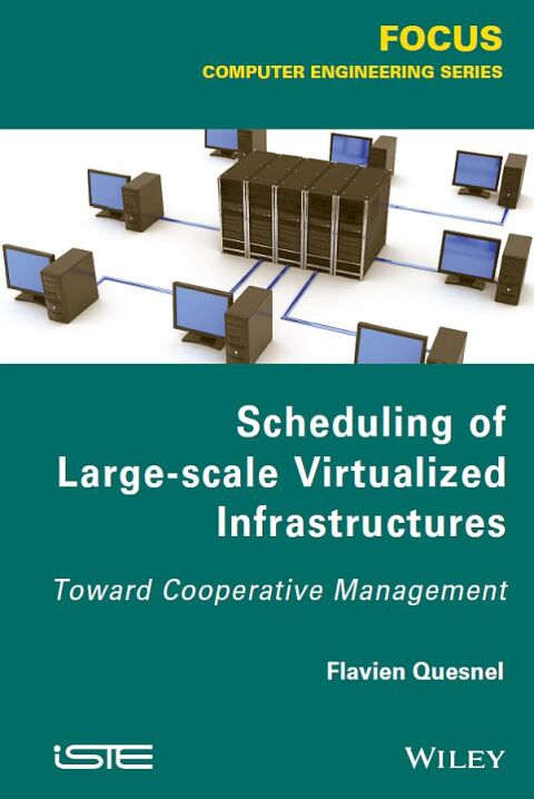Cover image for book Scheduling of Large-scale Virtualized Infrastructures