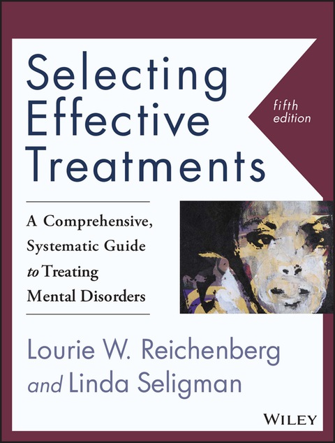 Cover image for book Selecting Effective Treatments: A Comprehensive, Systematic Guide to Treating Mental Disorders