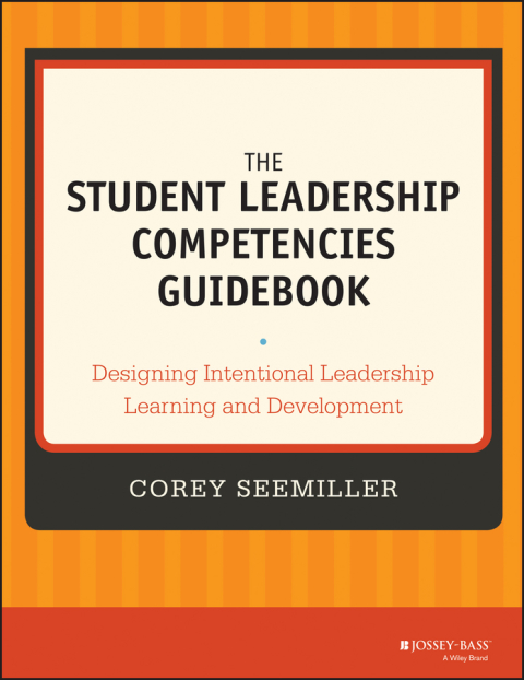 Cover image for book The Student Leadership Competencies Guidebook