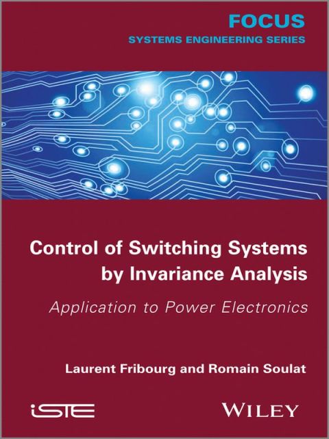 Cover image for book Control of Switching Systems by Invariance Analysis
