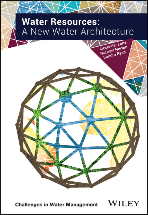 Cover image for book Water Resources: A New Water Architecture
