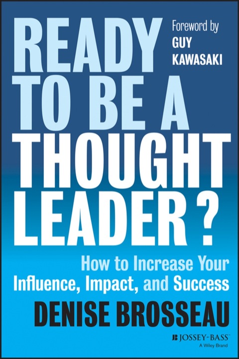 Cover image for book Ready to Be a Thought Leader?: How to Increase Your Influence, Impact, and Success