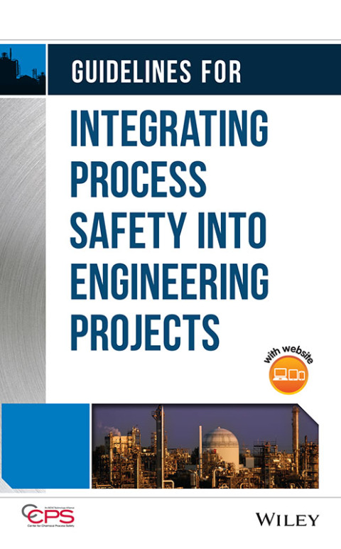 Cover image for book Guidelines for Integrating Process Safety into Engineering Projects