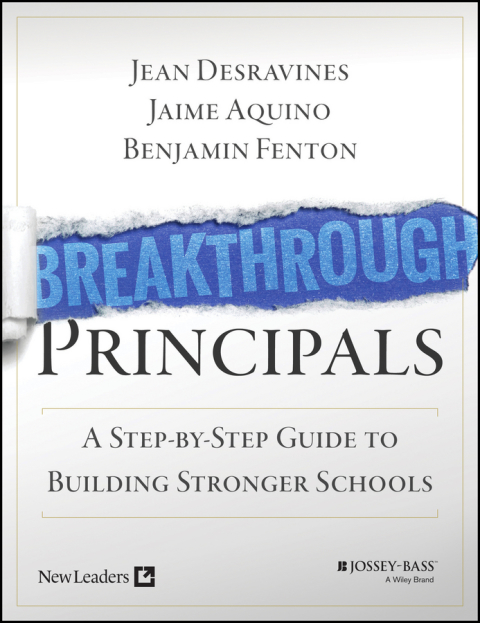 Cover image for book Breakthrough Principals: A Step-by-Step Guide to Building Stronger Schools